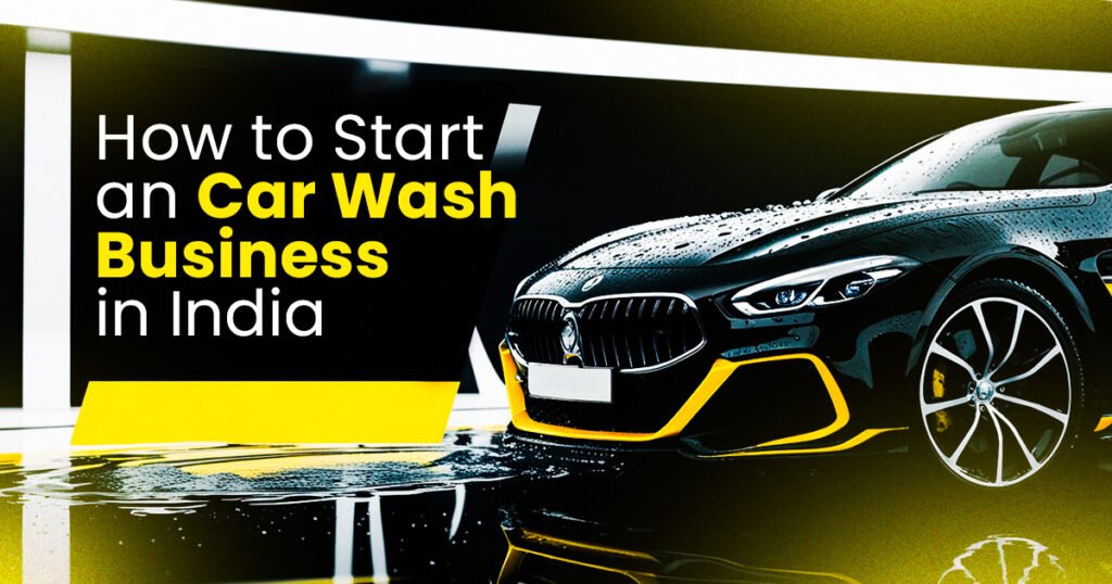 Car Wash Business in India