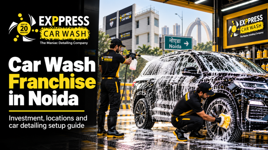 car wash franchise noida